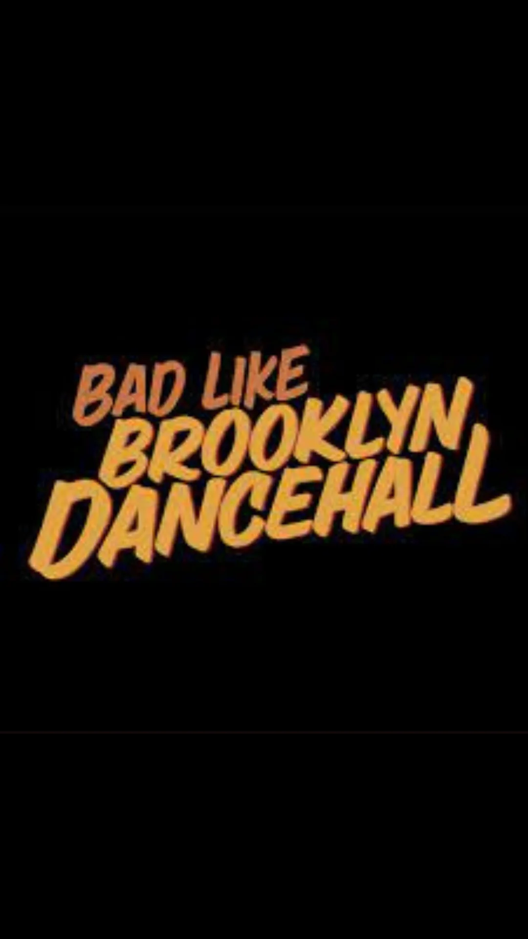 Bad like Brooklyn Dancehall poster